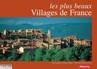 Couverture du livre « Les plus beaux villages de France (édition 2010) » de Catherine Grive aux éditions Declics