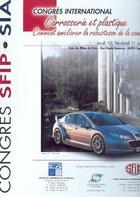 Couverture du livre « Carrosserie et plastique comment ameliorer la robutesse de la conception congres jeudi 10 vendredi 1 » de  aux éditions Lavoisier Diffusion