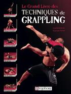 Couverture du livre « Le grand livre des techniques de grappling » de Stephane Weiss et Cyril Rousseau aux éditions Amphora
