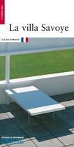 Couverture du livre « La villa Savoye » de Ballot/Morel-Journel aux éditions Editions Du Patrimoine