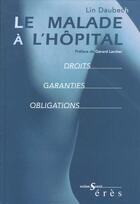 Couverture du livre « Le malade a l'hopital » de Daubech Lin aux éditions Eres