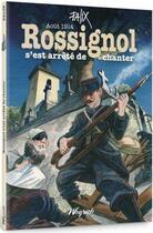 Couverture du livre « Rossignol s'est arrêté de chanter : aout 1914 » de Palix aux éditions Weyrich