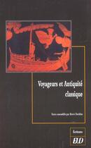 Couverture du livre « Voyageurs et antiquite classique » de Duchene H aux éditions Pu De Dijon