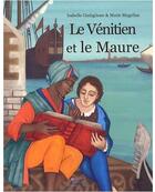Couverture du livre « Le vénitien et le maure » de Giafaglione & Magell aux éditions Jasmin
