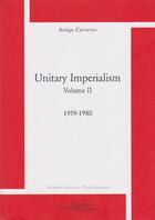 Couverture du livre « Unitary imperialism t.2. ; 1959-1980 » de Arrigo Cervetto aux éditions Science Marxiste