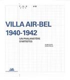 Couverture du livre « Villa Air-Bel 1940-1942 ; un phalanstère d'artiste » de Alain Guyot et Pollin Diana aux éditions La Villette