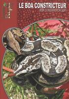 Couverture du livre « Le boa constricteur » de Stockl Hermann Et Er aux éditions Animalia