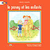 Couverture du livre « Le poney et les enfants » de Maillet M Gallant Al aux éditions Bouton D'or