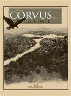 Couverture du livre « La trilogie Corvus Tome 1 : le conte » de Berthiaume Drac aux éditions Moelle Graphik