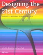 Couverture du livre « Designing the 21st century » de  aux éditions Taschen