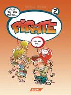 Couverture du livre « Pirate Tome 2 - Que tu es bête... Pirate » de Jose A. Lopetegi aux éditions Editorial Saure