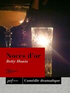 Couverture du livre « Noces d'or » de Betty Hania aux éditions Presses Electroniques De France