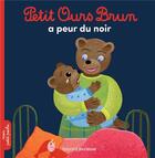 Couverture du livre « Petit Ours Brun a peur du noir » de Marie Aubinais et Daniele Bour aux éditions Bayard Jeunesse