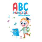 Couverture du livre « ABC pour le bébé » de Mila Maillet aux éditions Le Lys Bleu