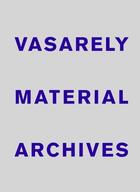 Couverture du livre « Vasarely material archives » de Hoffmann Oran aux éditions Rvb Books