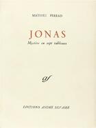 Couverture du livre « Jonas ; mystère en sept tableaux » de Mathieu Perrad aux éditions Rocher
