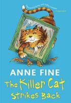 Couverture du livre « The Killer Cat Strikes Back » de Anne Fine aux éditions Puffin Uk