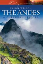 Couverture du livre « The Andes » de Wilson Jason aux éditions Oxford University Press Usa