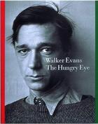 Couverture du livre « Walker evans the hungry eyes » de Walker Evans aux éditions Thames & Hudson