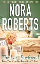 Couverture du livre « The Last Boyfriend » de Nora Roberts aux éditions Epagine