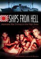 Couverture du livre « Ships from Hell » de Lamont-Brown Raymond aux éditions History Press Digital