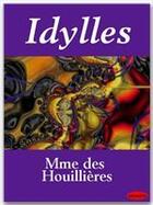 Couverture du livre « Idylles » de Des Houillieres aux éditions Ebookslib