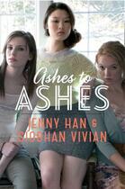 Couverture du livre « Ashes to Ashes » de Siobhan Vivian aux éditions Simon & Schuster Books For Young Readers