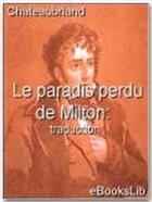 Couverture du livre « Le paradis perdu de Milton » de Chateaubriand aux éditions Ebookslib