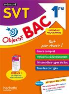 Couverture du livre « Objectif bac specialite svt 1re » de Lefevre Laetitia aux éditions Hachette Education