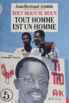 Couverture du livre « Tout moun se moun. tout homme est un homme » de Aristide/Wargny aux éditions Seuil