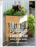 Couverture du livre « Un mini-potager à portée de main, vertical, sur pieds, surélevé... » de Serge Schall aux éditions Larousse