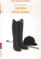 Couverture du livre « Pour l'amour d'un cheval t.3 ; un défi pour Jenny » de Patricia Leitch aux éditions Flammarion