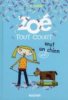Couverture du livre « Zoé tout court veut un vrai chien » de Charise Mericle Harper aux éditions Nathan