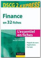 Couverture du livre « DSCG 2 ; finance en 32 fiches » de Pascal Barneto et Georges Gregorio aux éditions Dunod