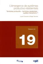 Couverture du livre « TRAVAUX (DIACT) ; l'émergence de systèmes productivo-résidentiels ; territoires productifs, territoires résidentiels : quelles interactions ? » de  aux éditions Documentation Francaise