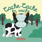 Couverture du livre « Bebetes t68 - cache-cache la vache » de Imagebooks Factory/C aux éditions Casterman