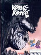 Couverture du livre « Kong-Kong Tome 2 ; un singe pour la vie » de Vincent Villeminot et Yann Autret aux éditions Casterman