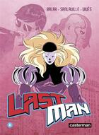 Couverture du livre « Lastman Tome 5 » de Bastien Vives et Michael Sanlaville et Balak aux éditions Casterman