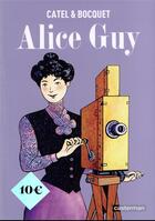 Couverture du livre « Alice Guy » de Jose-Louis Bocquet et Catel aux éditions Casterman