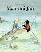 Couverture du livre « Mon ami Jim » de Kitty Crowther aux éditions Ecole Des Loisirs