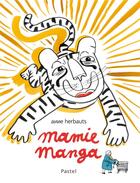 Couverture du livre « Mamie manga » de Anne Herbauts aux éditions Ecole Des Loisirs