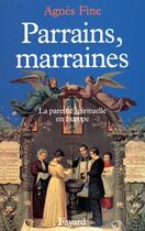 Couverture du livre « Parrains, marraines » de Agnes Fine aux éditions Fayard