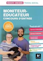 Couverture du livre « Réussite concours ; moniteur-éducateur ; concours d'entrée ; catégorie B ; tout-en-un » de Bernard Abchiche et Nathalie Goursolas Bogren et Cecile Fleury aux éditions Foucher