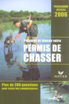 Couverture du livre « Preparer Et Reussir Votre Permis De Chasser » de Jean-Claude Chantelat et Doumenq aux éditions Hatier