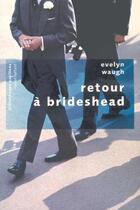 Couverture du livre « Retour a brideshead - pavillons poche » de Evelyn Waugh aux éditions Robert Laffont
