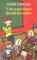 Couverture du livre « Rigolo t.52 ; y en a qui disent du mal du maître » de Sylvie Chausse aux éditions Pocket Jeunesse