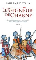 Couverture du livre « Le seigneur de Charny » de Laurent Decaux aux éditions Pocket