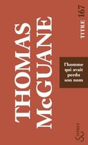 Couverture du livre « L'homme qui avait perdu son nom » de Thomas Mcguane aux éditions Christian Bourgois