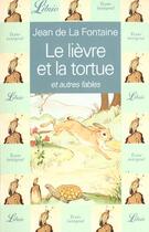 Couverture du livre « Lievre et la tortue (le) » de Jean De La Fontaine aux éditions J'ai Lu