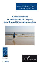 Couverture du livre « Représentations et productions de l'espace dans les sociétés contemporaines » de Dominique Cochart-Coste et Abel Kouvouama aux éditions Editions L'harmattan